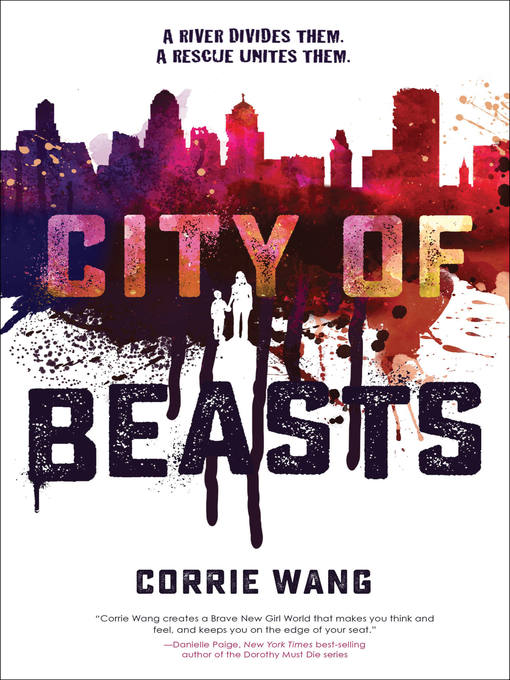 Title details for City of Beasts by Corrie Wang - Available